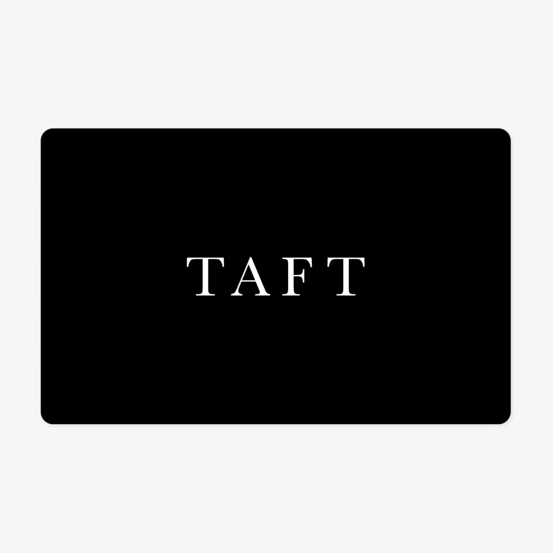 TAFT Gift Cards>Gift Card In Black